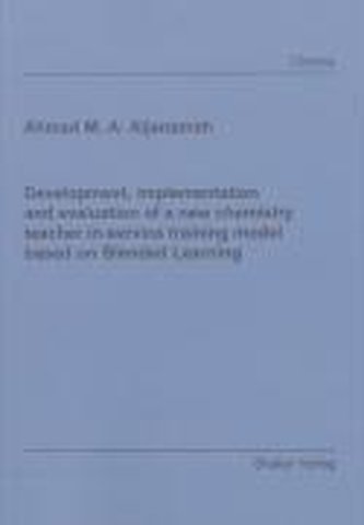 Development, implementation and evaluation of a new chemistry teacher in-service training model based on Blended Learning