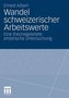 Wandel schweizerischer Arbeitswerte