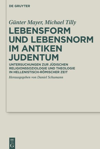Lebensform und Lebensnorm im Antiken Judentum