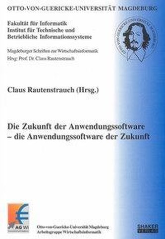 Die Zukunft der Anwendungssoftware - die Anwendungssoftware der Zukunft