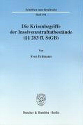 Die Krisenbegriffe der Insolvenzstraftatbestände