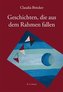 Geschichten, die aus dem Rahmen fallen