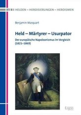 Held - Märtyrer - Usurpator