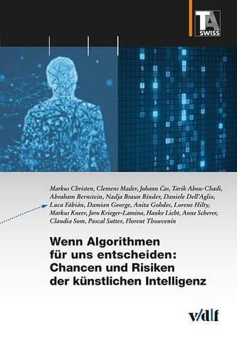 Wenn Algorithmen für uns entscheiden: Chancen und Risiken der künstlichen Intelligenz