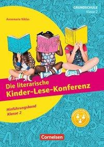 Klasse 2 - Die literarische Kinder-Lese-Konferenz