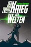 Der zweite Krieg der Welten