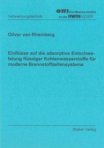 Einflüsse auf die adsorptive Entschwefelung flüssiger Kohlenwasserstoffe für moderne Brennstoffzellensysteme