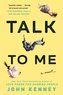Talk to Me