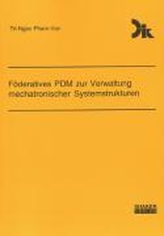 Föderatives PDM zur Verwaltung mechatronischer Systemstrukturen