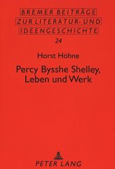 Percy Bysshe Shelley, Leben und Werk