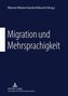 Migration und Mehrsprachigkeit