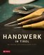 Handwerk in Tirol