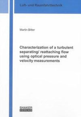 Characterization of a turbulent separating/ reattaching flow using optical pressure and velocity measurements