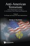 Anti-American Terrorism: From Eisenhower To Trump - A Chronicle of the Threat and Response: Volume Ii: the Reagan and George H.W