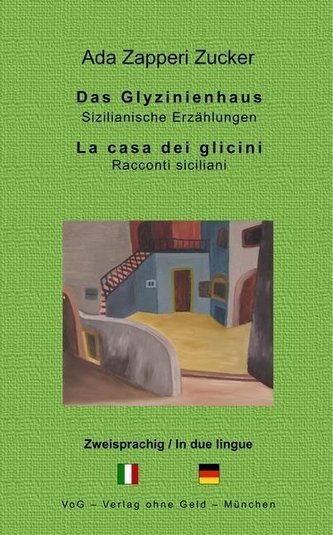 Das Glyzinienhaus Sizilianische Erzählungen