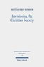 Envisioning the Christian Society
