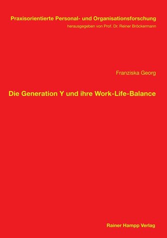 Die Generation Y und ihre Work-Life-Balance