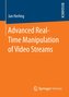 Advanced Real-Time Manipulation of Video Streams