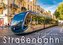 Ich fahre gern Straßenbahn (Wandkalender 2021 DIN A3 quer)
