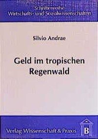 Geld im tropischen Regenwald