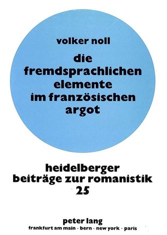 Die fremdsprachlichen Elemente im französischen Argot