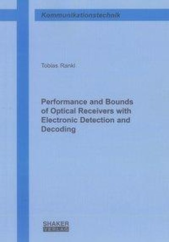 Performance and Bounds of Optical Receivers with Electronic Detection and Decoding
