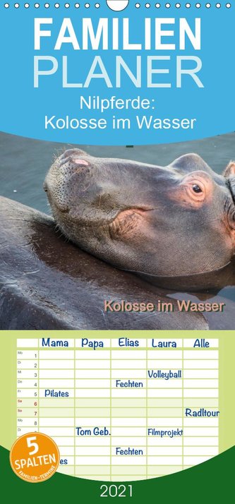 Nilpferde, Kolosse im Wasser - Familienplaner hoch (Wandkalender 2021 , 21 cm x 45 cm, hoch)