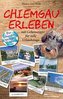 Chiemgau erleben