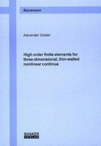 High order finite elemente for three-dimensional, thin-walled nonlinear continua