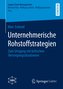 Unternehmerische Rohstoffstrategien