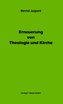 Erneuerung von Theologie und Kirche