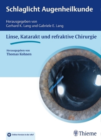 Linse, Katarakt und refraktive Chirurgie