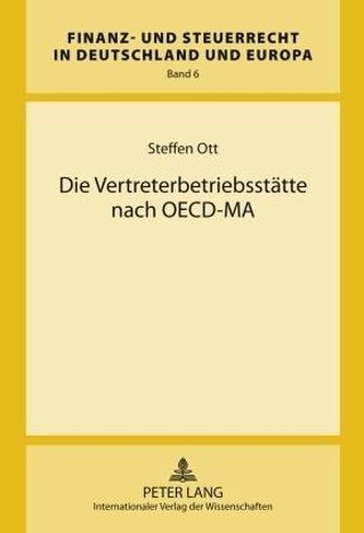 Die Vertreterbetriebsstätte nach OECD-MA