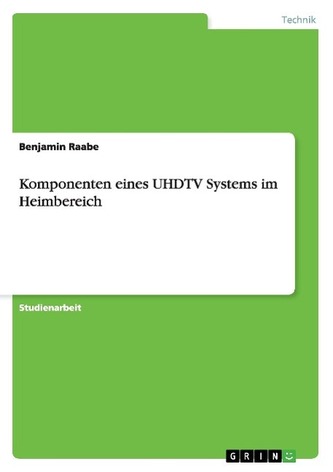 Komponenten eines UHDTV Systems im Heimbereich