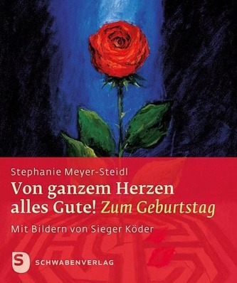 Von ganzem Herzen alles Gute!