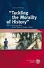 Tackling the Morality of History