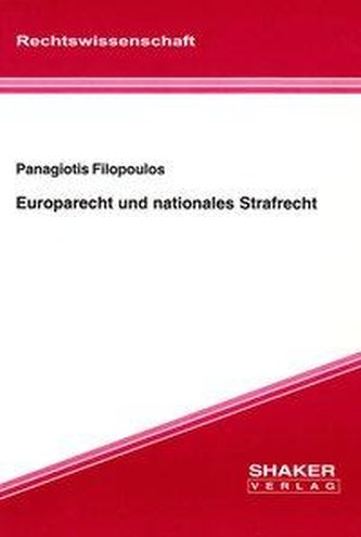 Europarecht und nationales Strafrecht