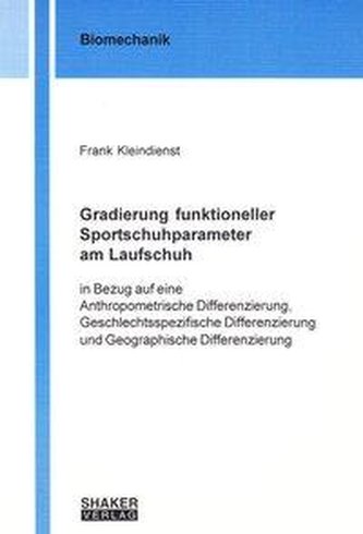 Gradierung funktioneller Sportschuhparameter am Laufschuh