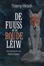 De Fuuss an de roude Léiw