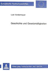 Geschichte und Gesetzmässigkeiten