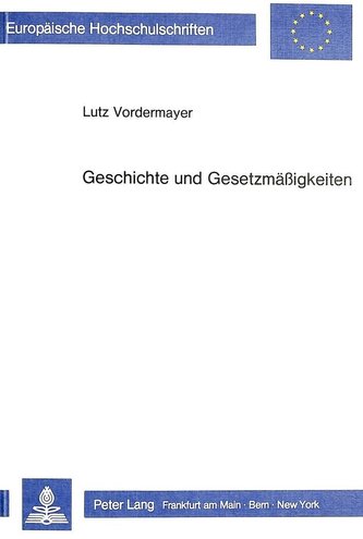 Geschichte und Gesetzmässigkeiten