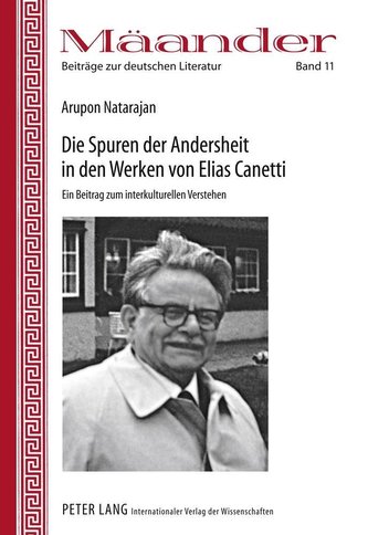 Die Spuren der Andersheit in den Werken von Elias Canetti