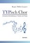 TYPisch Chor