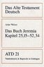 Das Alte Testament Deutsch 21. Das Buch Jeremia