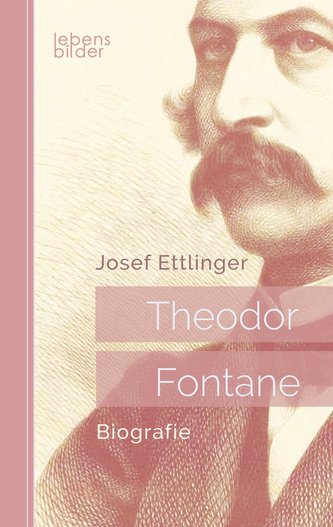 Theodor Fontane: Biografie