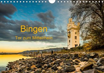Bingen - Tor zum Mittelrhein (Wandkalender 2021 DIN A4 quer)