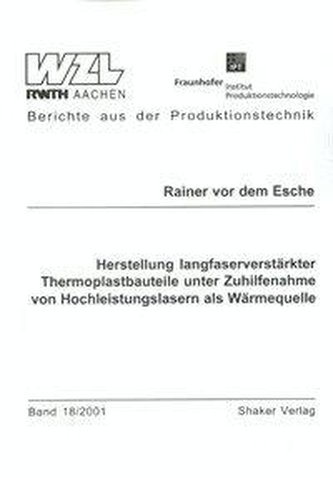 Herstellung langfaserverstärkter Thermoplastbauteile unter Zuhilfenahme von Hochleistungslasern als Wärmequelle