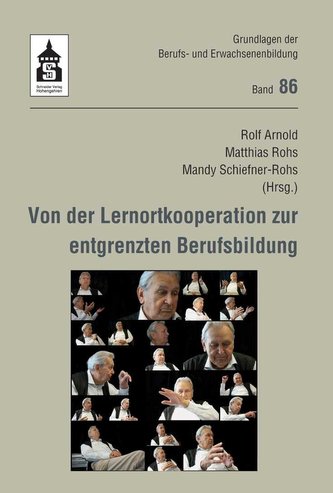 Von der Lernortkooperation zur entgrenzten Berufsbildung