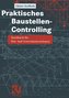 Praktisches Baustellen-Controlling