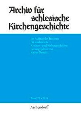 Archiv für schlesische Kirchengeschichte, Band 72-2014